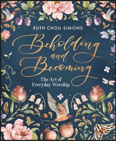 Beholding and Becoming - The Art of Everyday Worship
