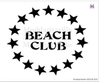 Muddaritaville Stencil: Beach Club